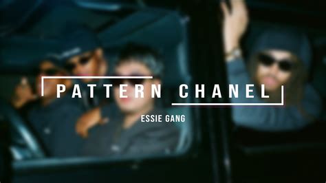 pattern chanel lyrics|ESSIE GANG .